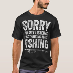 T-shirt Désolé je n'écoutais pas j'étais en train de pense