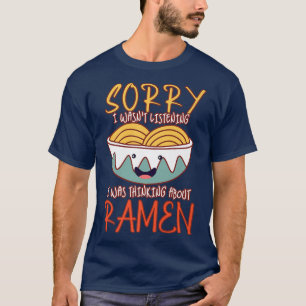 T-shirt Désolé, je n'écoutais pas que je pensais à la hont