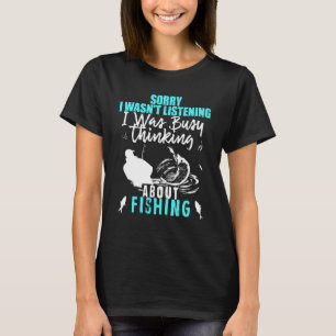 T-shirt Désolé, je n'écoutais pas que je pensais au poisso