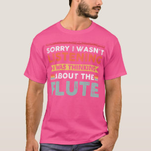 T-shirt Désolé, Je N'Étais Pas En Train D'Écouter Que Je P