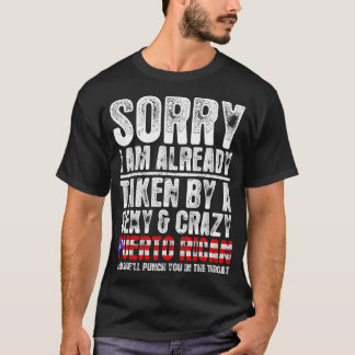 T-shirt Désolé Je Suis Déjà Pris Par Un Portoricain Sexy