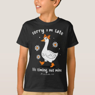 T-shirt Désolé je suis en retard Son timing pas le mien Ch