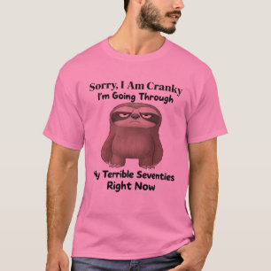T-shirt désolé, je suis flippant, je passe par mes 70 ans