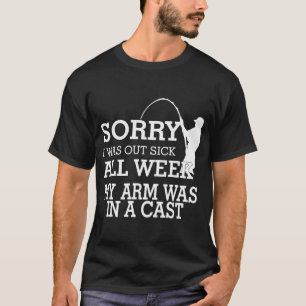 T-shirt Désolé, j'étais absent malade toute la semaine, mo