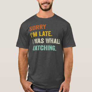 T-shirt Désolé, J'Étais En Retard En Train D'Observer 9 Ba