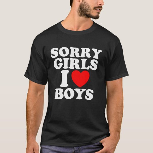 T-shirt Désolé les filles j'aime les garçons (Devant)