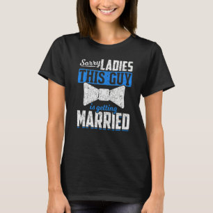 T-shirt Désolé Mesdames Ce Mec Se Marie Bach