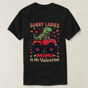 T-shirt Désolé, Mesdames Mimi, Mon Valentin