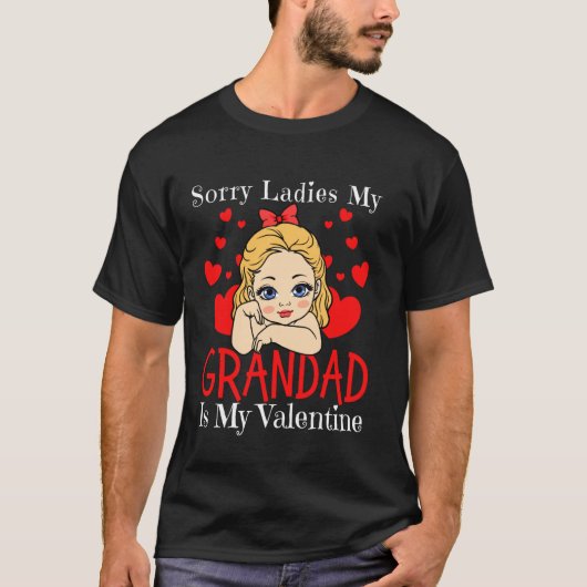T-shirt Désolé Mesdames Papy Est Mon Valentin Bébé Fille (Devant)