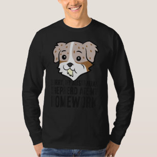 T-shirt Désolé Mon Berger Australien A Mangé Mes Devoirs