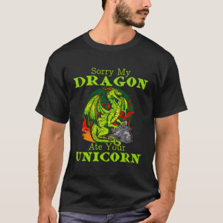 T-shirt Désolé Mon Dragon A Mangé Votre Unicorn Funny Kids