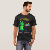 T-shirt Désolé Mon Dragon A Mangé Votre Unicorne Épargnée (Devant entier)