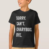 T-shirt Désolé ne peut pas Charybdis Cryptids Funny Hallow (Devant)