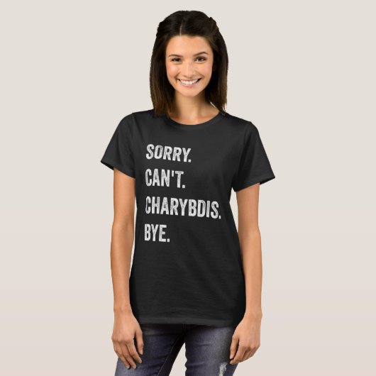 T-shirt Désolé ne peut pas Charybdis Cryptids Funny Hallow (Devant entier)