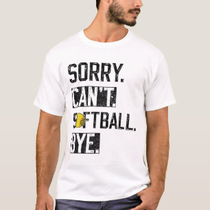 T-shirt Désolé ne peut pas dire au revoir Funny Softll Jou