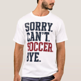 T-shirt Désolé ne peut pas football au revoir vintage