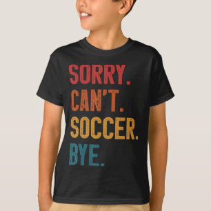 T-shirt Désolé ne peut pas football au revoir vintage rétr