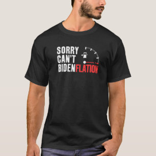 T-shirt Désolé, ne peut pas identifier l'inflation anti Jo