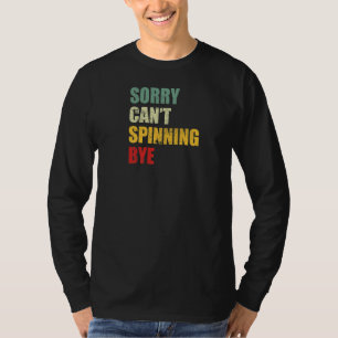 T-shirt Désolé ne peut pas tourner Bye Vintage Handspinner