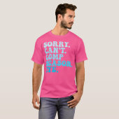 T-shirt Désolé Ne Peux Pas Comp Saison Bye Funny Cheer Com (Devant entier)