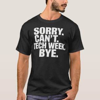 T-shirt Désolé, Nous Ne Pouvons Pas Pouvoir Suivre La Sema
