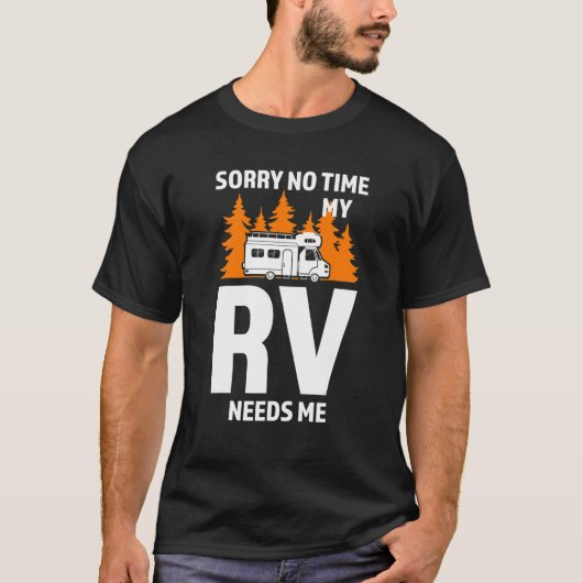 T-shirt Désolé Pas de temps Mon VR a besoin de moi Camping (Devant)