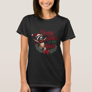 T-shirt Désolé Père Noël J'ai été Feral Christmas Holiday