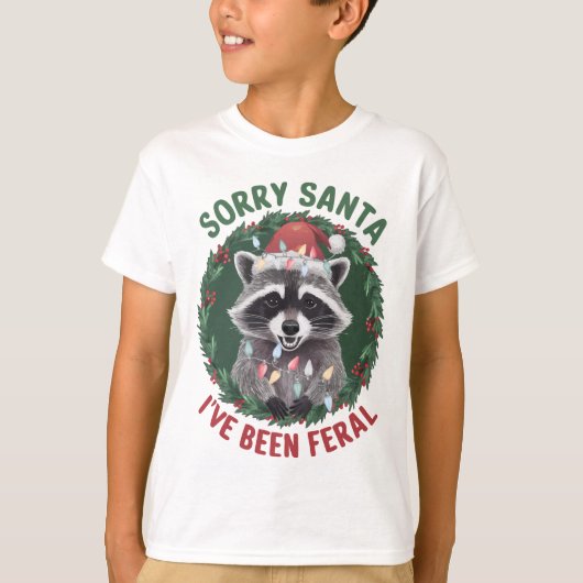 T-shirt Désolé Père Noël J'ai été feral Funny Christmas (Devant)