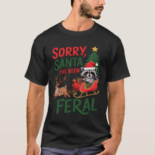T-shirt Désolé Père Noël J'ai été Feral Raccoon Xmas Light