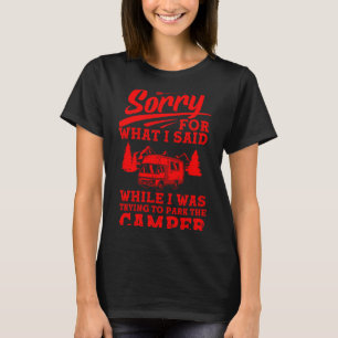 T-shirt Désolé Pour Ce Que J'Ai Dit Pendant Que J'Essayais