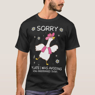 T-shirt Désolé pour le retard, j'évitais les tâches non pr