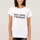 T-shirt Désolé pour mon mari (Devant)