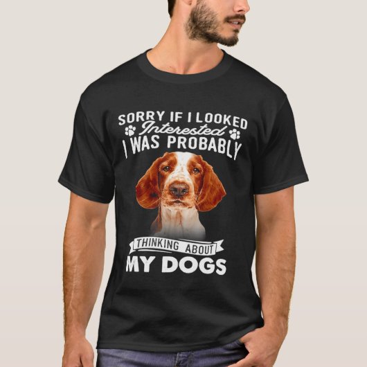 T-shirt Désolé Si J'Avais L'Air Intéressé Welsh Springer S (Devant)