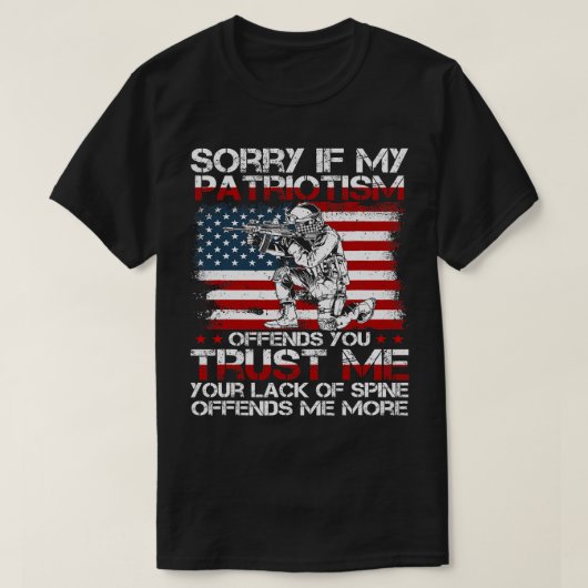T-shirt Désolé Si Mon Patriotisme Vous Offense, Patriotiqu (Design devant)