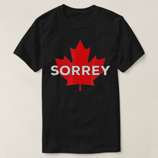 T-shirt Désolé Sorrey Canada Feuille d'érable canadienne  (Design devant)