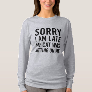 T-shirt Désolée d'être en retard...