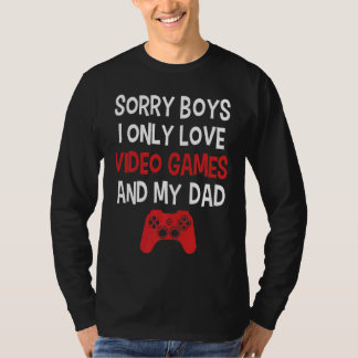 T-shirt Désolés les garçons je n'aime que les jeux vidéo e