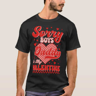 T-shirt Désolés les garçons Papa est mon Valentin Cœur Coc