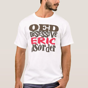 T-shirt Désordre obsédant d'Éric