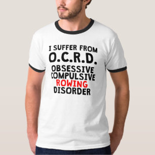 T-shirt Désordre obsessionnel d'aviron
