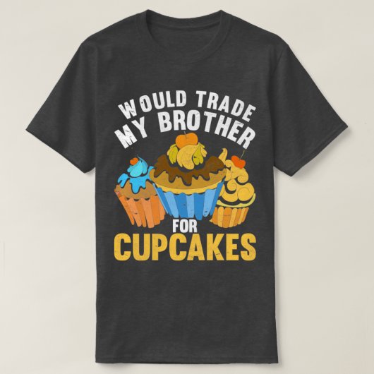 T-shirt Dessert Baking Food Drôle Cupcake (Design devant)