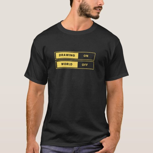 T-shirt Dessin activé, monde désactivé (Devant)