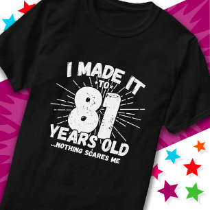 T-shirt Dessin humoristique sarcasique de 81 ans pour un 8