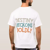 T-shirt Destiny Beckons (Dos)