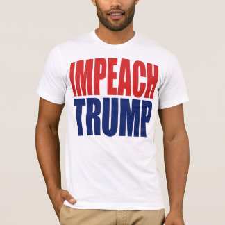 T-shirt Destituer le président Trump - Anti Trump