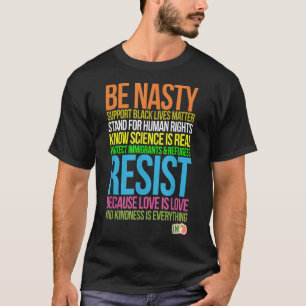T-shirt Destituer Trump Sois Méchant T Vies Noires Résiste