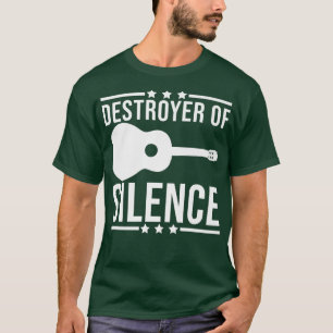 T-shirt Destroyer of Silence Guitar Guitarist Funny Guitar