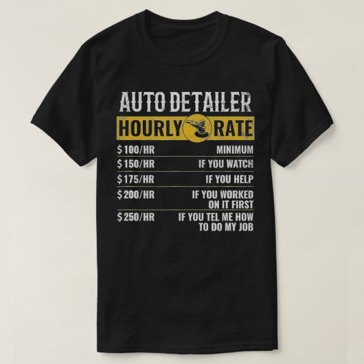 T-shirt Détaillant automatique Taux horaire, détails auto (Design devant)