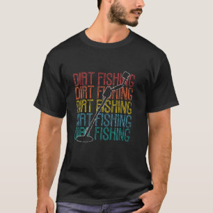 T-shirt Détecteur de pêche dans la saleté passe-temps de d
