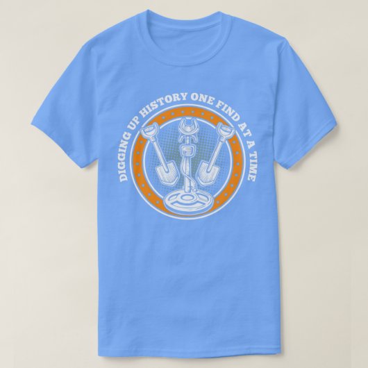 T-shirt Détecteur Métal Creuser L'Histoire On Trouve À Un  (Design devant)